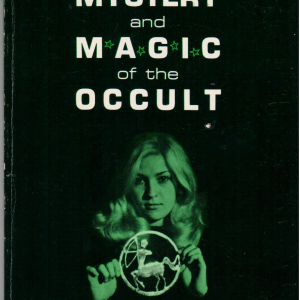 THE MYSTERY AND MAGIC OF THE OCCULT - JOHN STEVENS KERR
