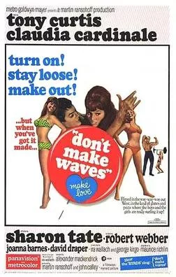 Don’t Make Waves 1967, Tony Curtis, Claudia Cardinale , Sharon Tate