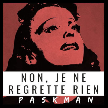 Non, Je ne Regrette Rien