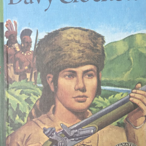 THE STORY OF DAVY CROCKETT By Enid Lamonte Meadowcroft
