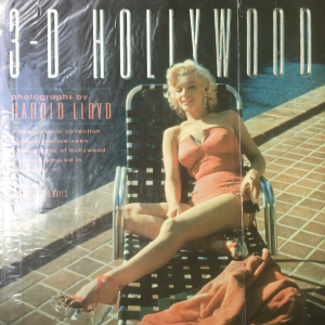 3-D Hollywood: Photographs by Harold Lloyd