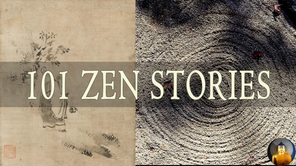101 Zen Stories – Compilation of Zen Koans