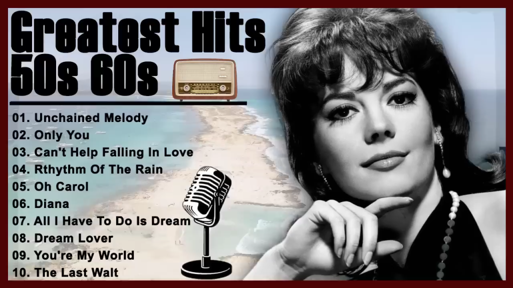 Oldies But Goodies, 50’s & 60’s