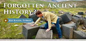 Ancient Lost Civilization, Kef Kalesi, Turkey