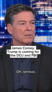 Comey-Trump is Comming for the FBI and DOJ