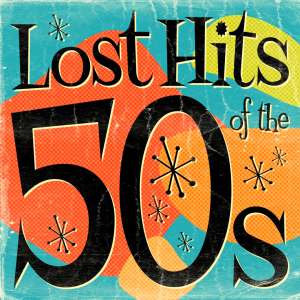 Lost Hits of the 50's