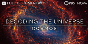 Decoding the Universe: Cosmos, Full Documentary, NOVA, PBS