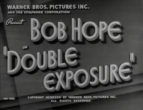 Double Exposure 1935 Bob Hope Jules Epailly John Berkes