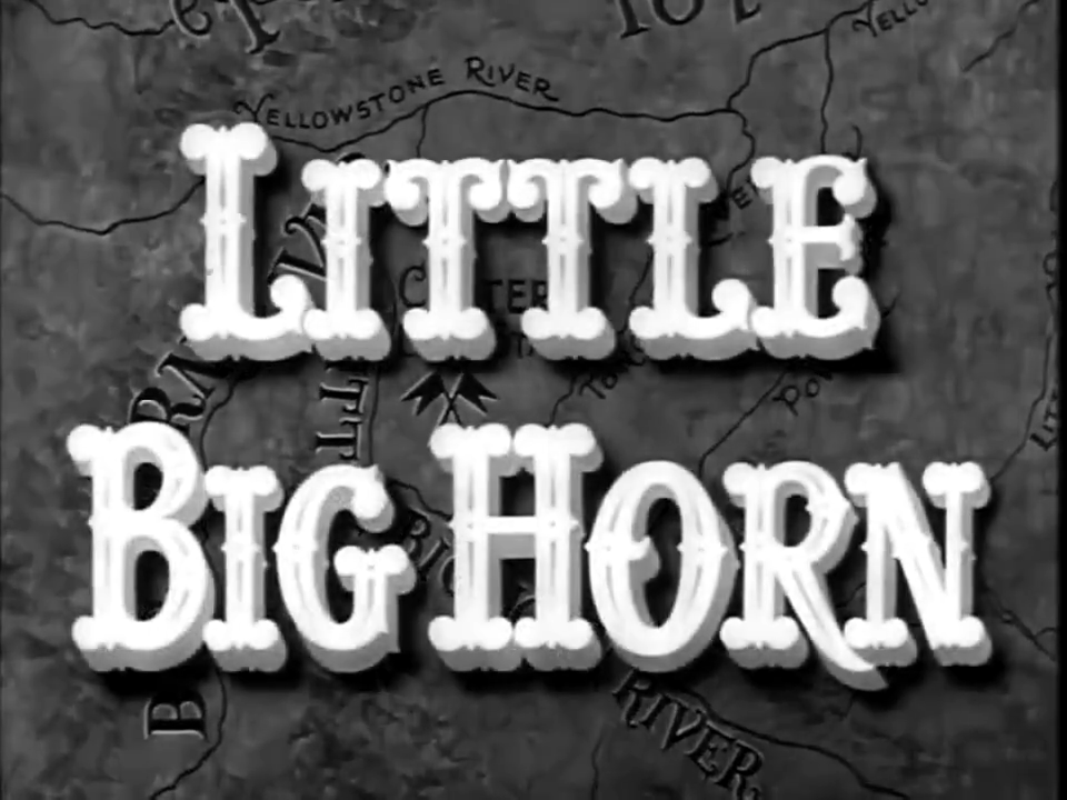Little Big Horn, Lloyd Bridges, John Ireland, Marie Windsor,1951, [ American History ]