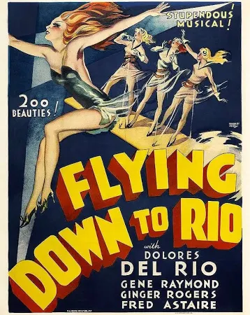 Flying Down To Rio, Dolores Del Rio, Gene Raymond, Fred Astaire