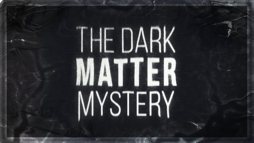 The Dark Matter Mystery, Invisible Mass, Galaxies, 4K