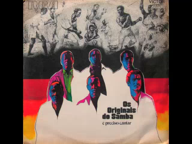 Os Originais do Samba, Falador Passa Mal, É Preciso Cantar