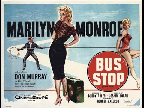 Bus Stop, Comedy, 1956, Marilyn Monroe, Don Murray & Arthur O’Connell