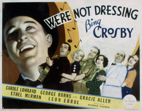 We are not Dressing (1934) ,Bing Crosby, Carole Lombard, George Burns, Gracie Allen