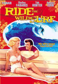 Ride the Wild Surf is a 1964, Fabian