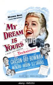 My Dream Is Yours (1949), musical romantic comedy that marked Doris Day