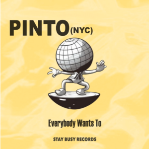 Everybody Wants To Pinto, NYC, Stay Busy Records, 2025