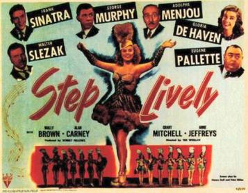 Step Lively 1944, Adolphe Menjou, George Murphy, Frank Sinatra, Gloria DeHaven.
