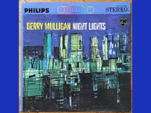 Night Lights A, West Coast Jazz, Gerry Mulligan,1963