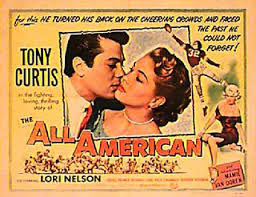 The All American 1953 , Tony Curtis, Lori Nelson, Richard Long, Mamie Van Doren
