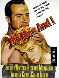 My man and I 1952, Ricardo Montalban,Shelley Winters