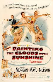 Painting The Clouds With Sunshine 1951, Dennis Morgan