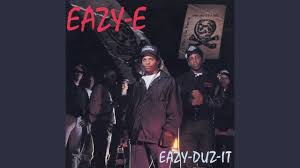 Album cover showing a group of men in dark jackets in a dim alley, with 'EAZY-E' at the top and 'EAZY-DUZ-IT' at the bottom.