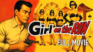 Movie poster for Girl on the Run: man with a gun on the left and a lineup of bikini-clad women against a yellow background; title reads 'Girl on the Run' and 'Full Movie'