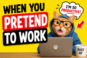 Orange cat wearing glasses at a laptop with a bold 'When you pretend to work' banner and a speech bubble saying 'I'm so productive!' on a yellow background, for a humorous productivity post.