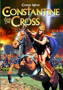 CONSTANTINE AND THE CROSS , Constantine the Great , Cornel Wilde, Full Movie
